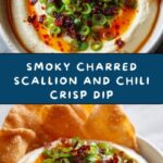 Charred Scallion and Chili Crisp Dip for Snacking Recipe